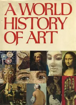 A world history of art [Hardcover] (RARE BOOKS)